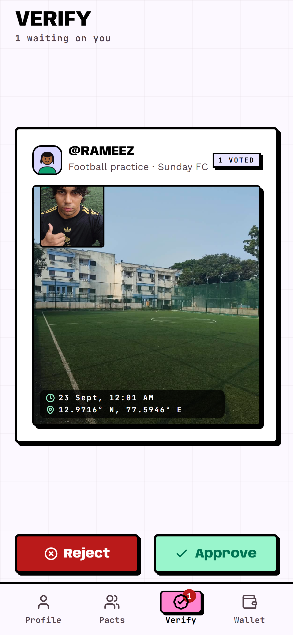 The verify screen showing a friend's photo proof with time and location, and approve or reject buttons.
